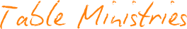 Table Ministries